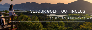 Séjours de Golf Tout Inclus avec Golf Autour du Monde