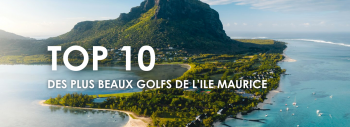 Top 10 des plus beaux golfs de l'Ile Maurice