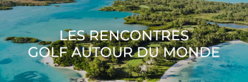 Les Rencontres Golf Autour du Monde : participez à notre trophée à l'Ile Maurice